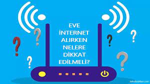 Ev İnterneti Alırken Nelere Dikkat Edilmeli?